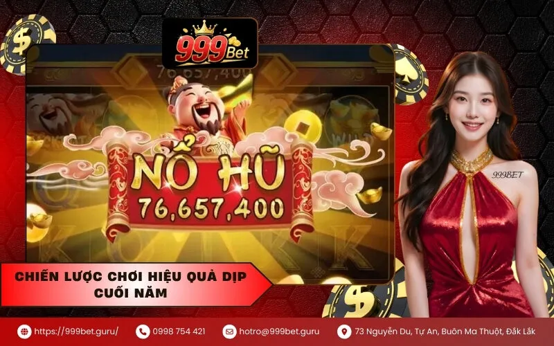 Chiến lược chơi hiệu quả dịp cuối năm